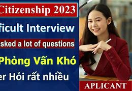 Phỏng Vấn Quốc Tịch Mỹ 2022 Mới